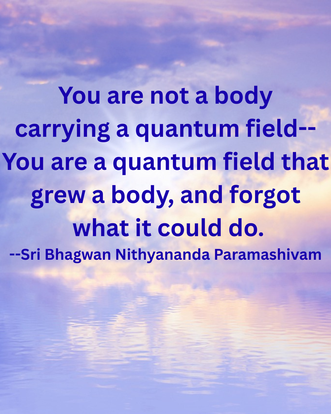Spiritual quote about the quantum field