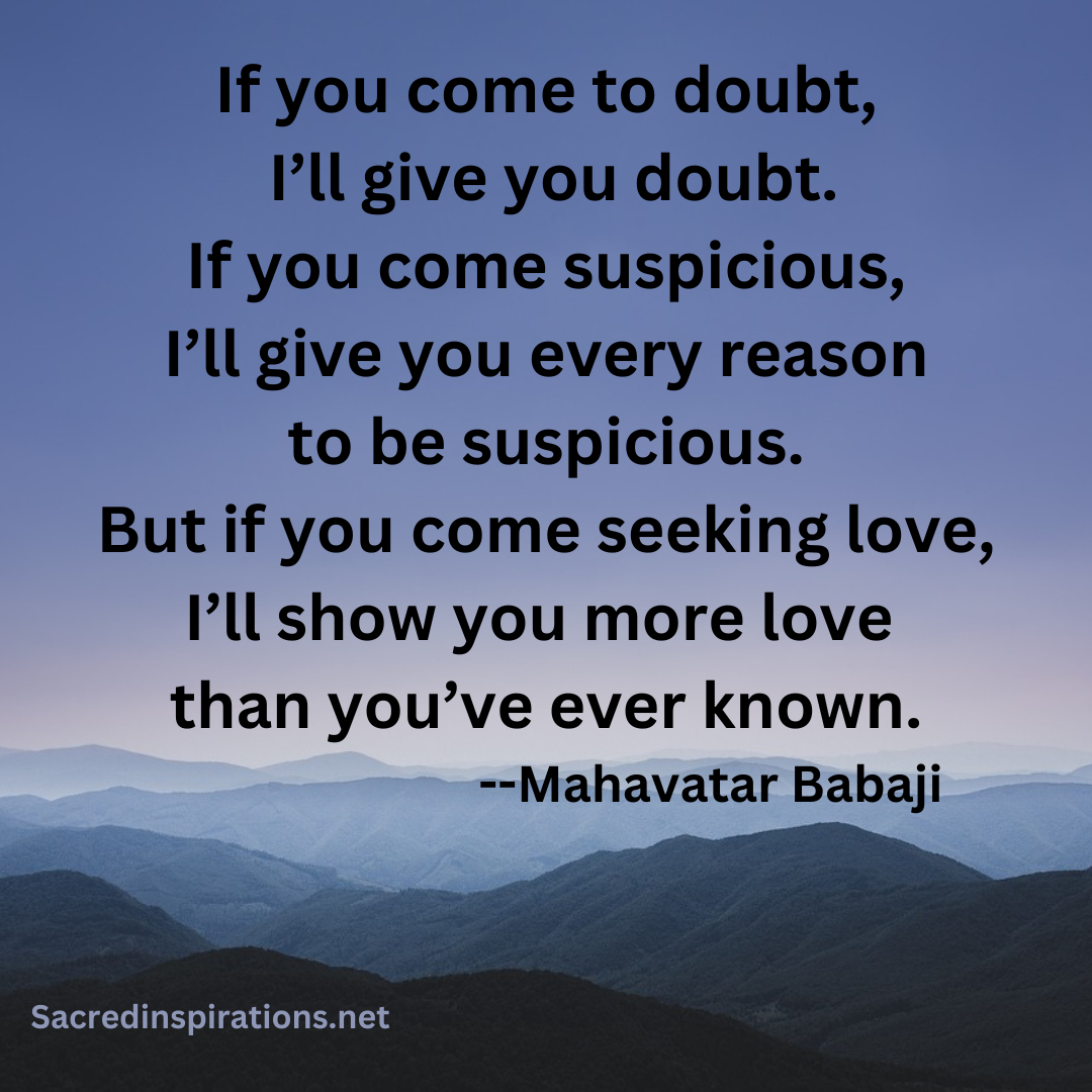 If you come seeking love — Rumi