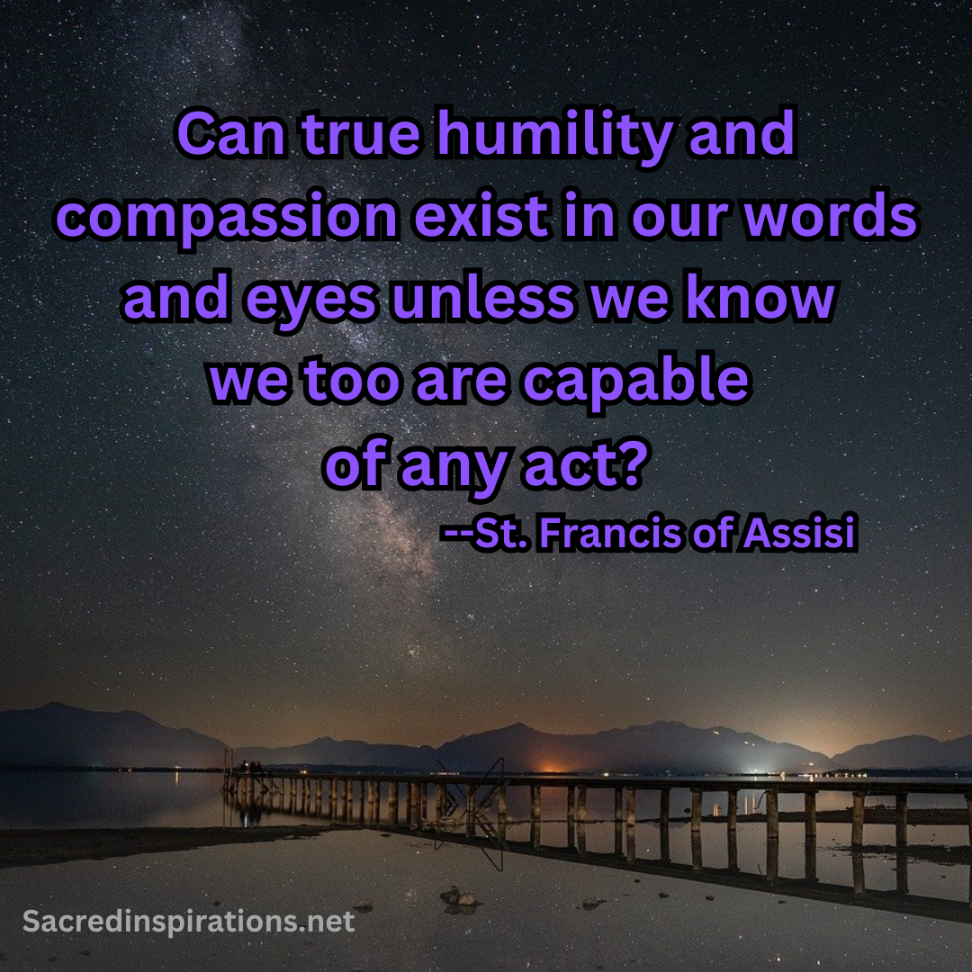True humility — St. Francis